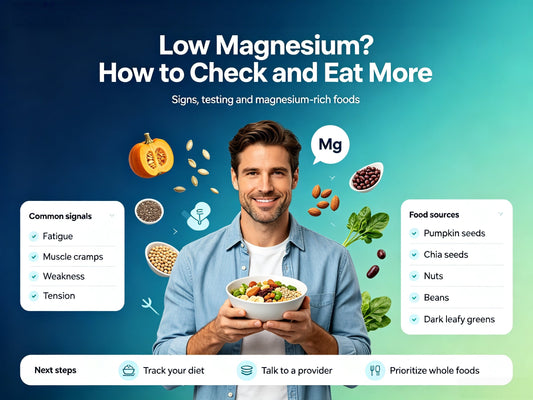 How to Tell If You Are Low in Magnesium: Signs, Food Sources, and What to Know